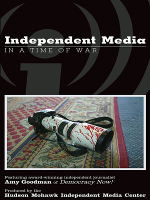 cover image of Independent Media in a Time of War
